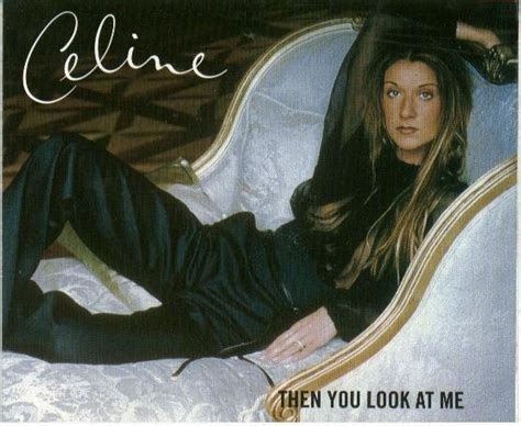 celine then you look at me|then you look at me lyrics meaning.